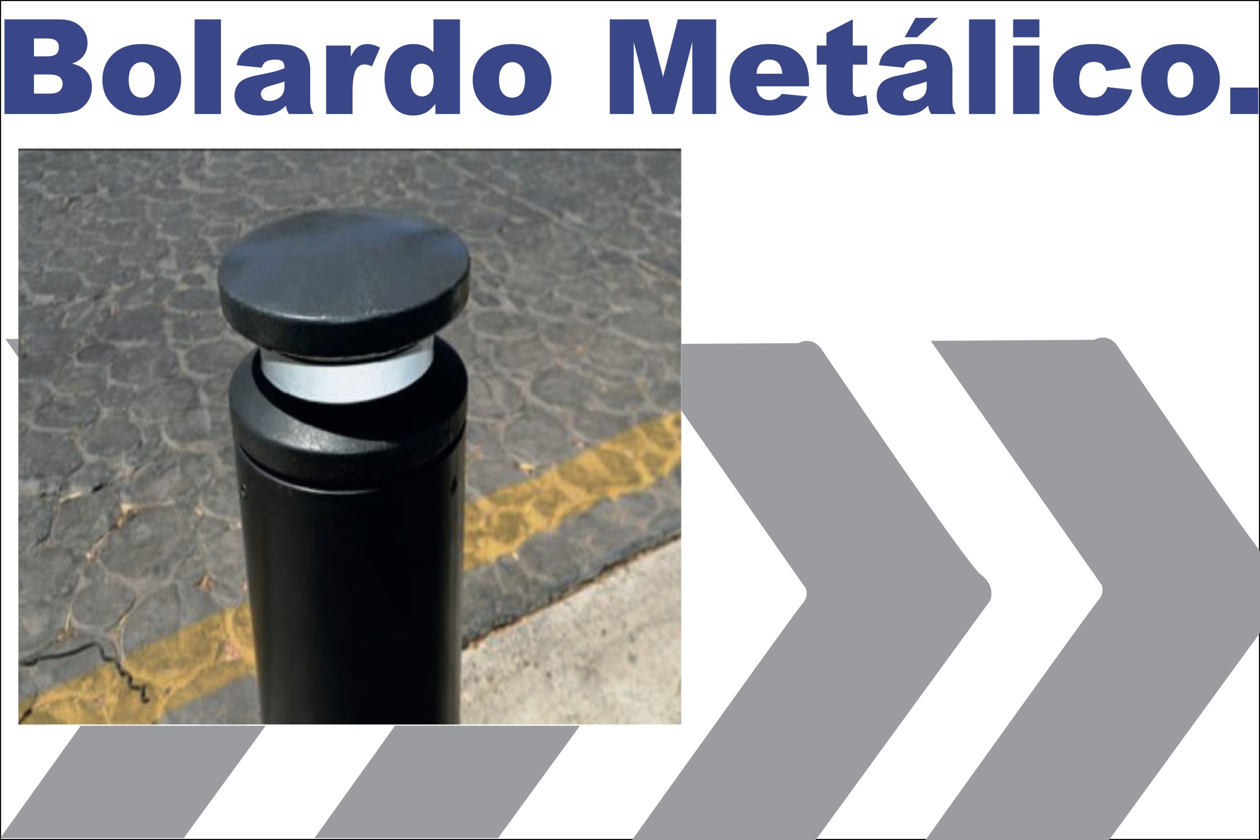 Bolardo Metálico.